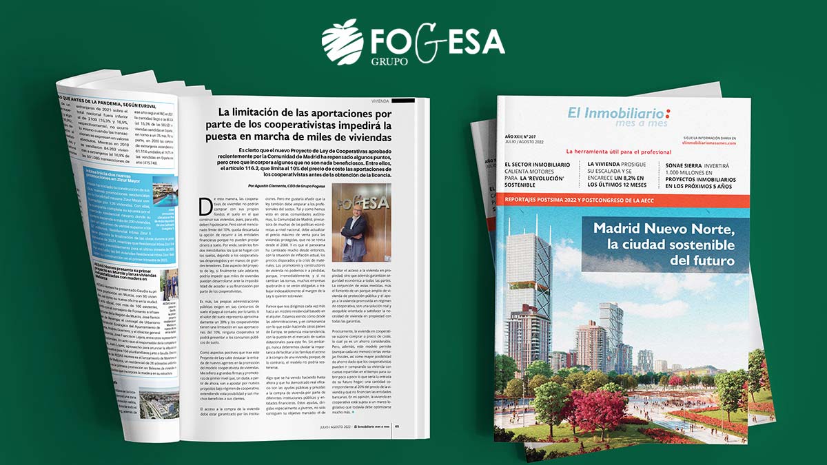 Artículo de opinión de Agustín Clemente, CEO de Grupo Fogesa, sobre el Proyecto de Ley de Cooperativas de la CAM en El Inmobiliario mes a mes